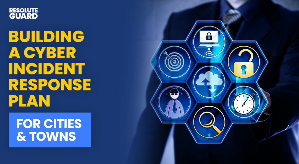 Building-a-Cyber-Incident-Response-Plan-for-Cities-&-Towns