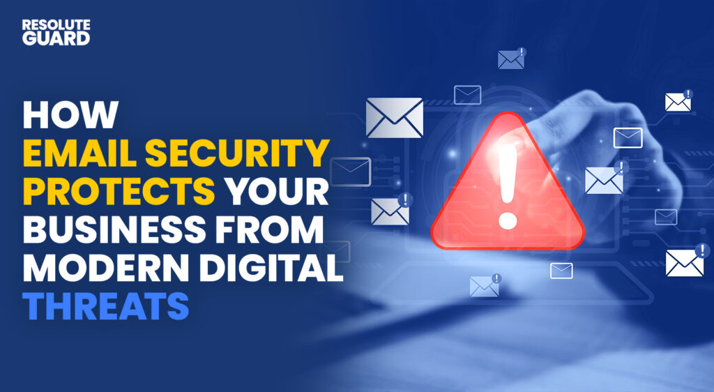 How-Email-Security-Protects-Your-Business-From-Modern-Digital-Threats