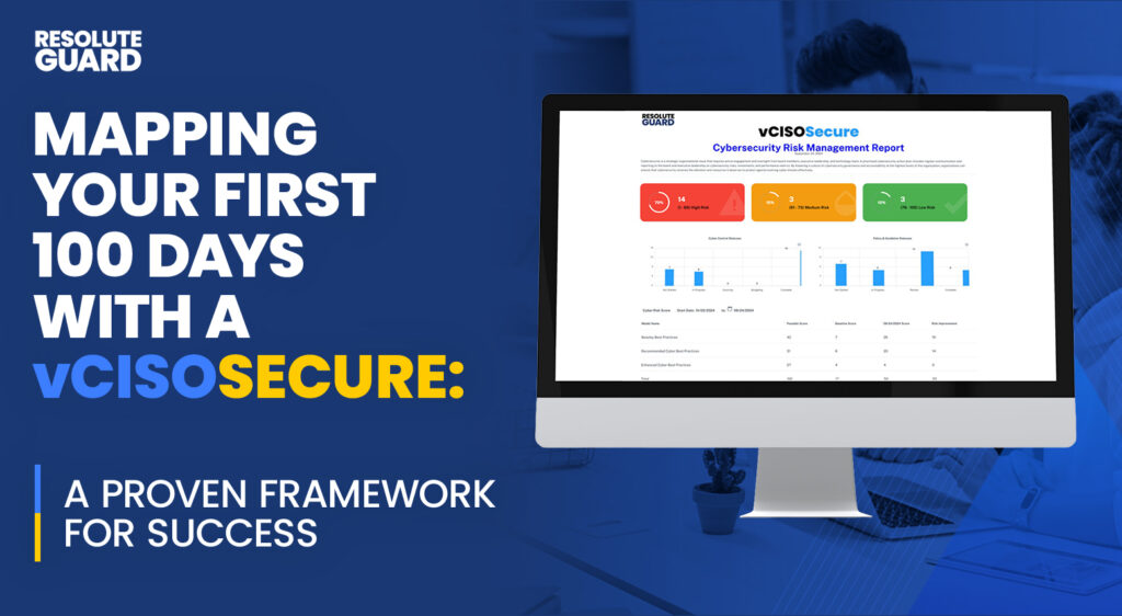 Mapping-Your-First-100-Days-with-a-vCISOSecure-A-Proven-Framework-for-Success