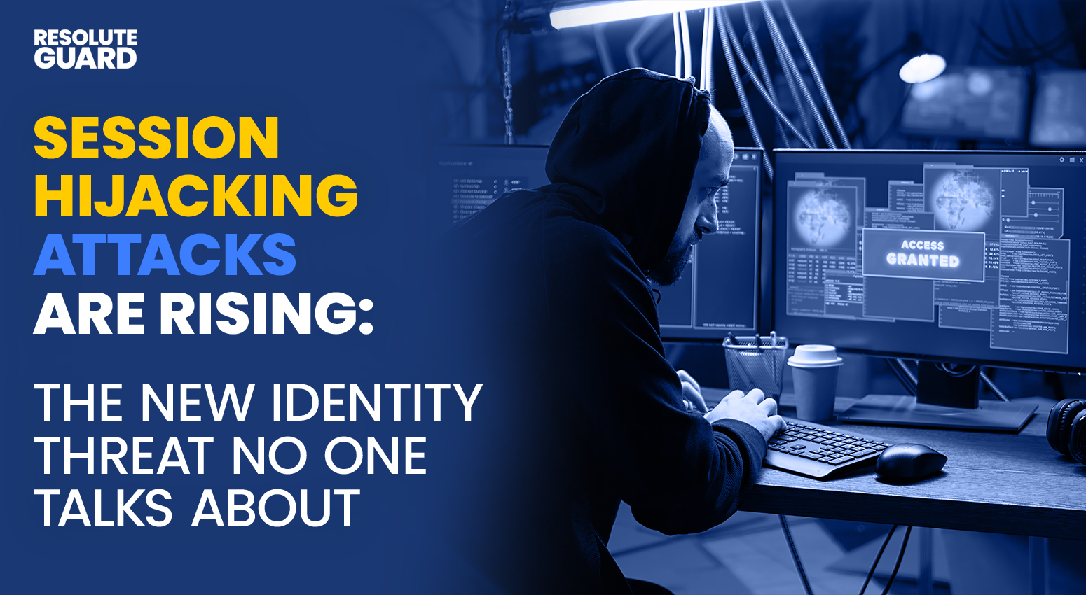 Session-Hijacking-Attacks-Are-Rising-The-New-Identity-Threat-No-One-Talks-About