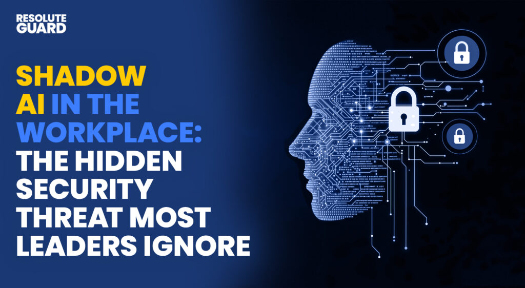 Shadow-AI-In-The-Workplace-The-Hidden-Security-Threat-Most-Leaders-Ignore