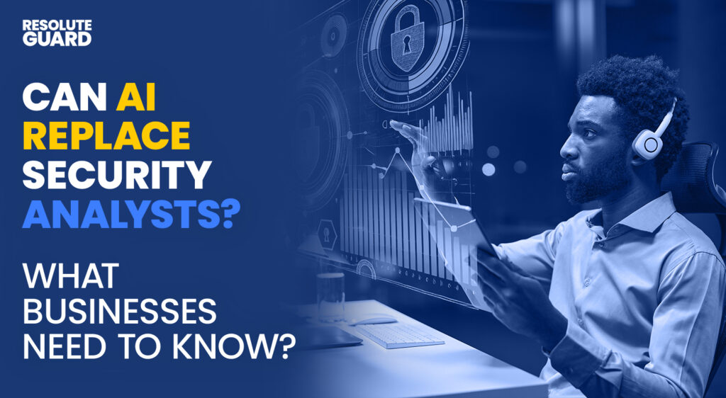 Can-AI-Replace-Security-Analysts-What-Businesses-Need-To-Know