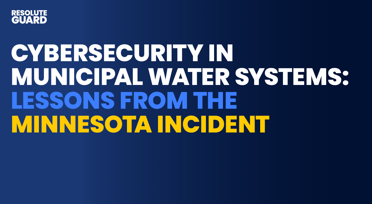Cybersecurity in Municipal Water Systems Lessons from the Minnesota Incident