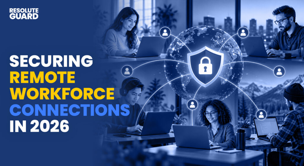 Securing-Remote-Workforce-Connections-in-2026